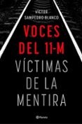 Libros para descargar en línea VOCES DEL 11-M
				EBOOK de VÍCTOR SAMPEDRO 9788408285779 CHM (Spanish Edition)