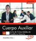 cuerpo auxiliar. junta de comunidades de castilla-la mancha. temario volumen i-9788413106779 cuerpo auxiliar. junta de comunidades de castilla-la mancha. temario volumen i-9788413106779
