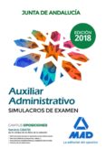 auxiliar administrativo de la junta de andalucía. simulacros de examen-9788414216279 auxiliar administrativo de la junta de andalucía. simulacros de examen-9788414216279