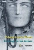 el pasaje de las animas-paloma garcia picazo-9788415014379 el pasaje de las animas-paloma garcia picazo-9788415014379