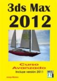 3ds max 2012 curso avanzado: incluye version 2011 (2ª ed.)-josep molero-9788415033479 3ds max 2012 curso avanzado: incluye version 2011 (2ª ed.)-josep molero-9788415033479