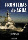 fronteras de agua (ebook)-luis crespo-9788415074779 fronteras de agua (ebook)-luis crespo-9788415074779