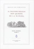 el ingenioso hidalgo don quijote de la mancha - parte primera - tomo i (rae) (ed. ilustrada e impresa por ibarra, 1780)-miguel de cervantes saavedra-9788415131779 el ingenioso hidalgo don quijote de la mancha - parte primera - tomo i (rae) (ed. ilustrada e impresa por ibarra, 1780)-miguel de cervantes saavedra-9788415131779