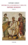 historia de la decadencia y caida del imperio romano. tomo ii (ebook)-9788415427179 historia de la decadencia y caida del imperio romano. tomo ii (ebook)-9788415427179