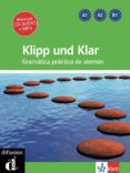 klipp und klar: gramatica practica de aleman-christian fandrych-ulrike tallowitz-9788415620679 klipp und klar: gramatica practica de aleman-christian fandrych-ulrike tallowitz-9788415620679