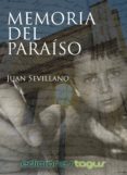 memoria del paraíso (ebook)-juan sevillano-9788415623779 memoria del paraíso (ebook)-juan sevillano-9788415623779