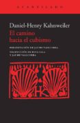 el camino hacia el cubismo-daniel- henry kahnweiler-9788415689379 el camino hacia el cubismo-daniel- henry kahnweiler-9788415689379