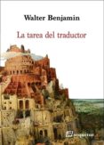 la tarea del traductor-walter benjamin-9788415707479 la tarea del traductor-walter benjamin-9788415707479