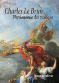 physionomie des passions-charles le brun-9788415715979 physionomie des passions-charles le brun-9788415715979
