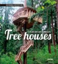 tree houses: casas en los árboles-9788415829379 tree houses: casas en los árboles-9788415829379