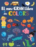(pe) el meu gran llibre dels colors-9788415853879 (pe) el meu gran llibre dels colors-9788415853879