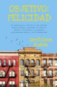 objetivo: felicidad-gretchen rubin-9788415870579 objetivo: felicidad-gretchen rubin-9788415870579
