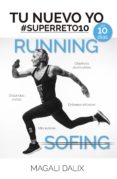 tu nuevo yo en 10 días: running-magali dalix-9788416002979 tu nuevo yo en 10 días: running-magali dalix-9788416002979