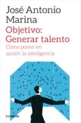 objetivo: generar talento (ebook)-jose antonio marina-9788416029679 objetivo: generar talento (ebook)-jose antonio marina-9788416029679