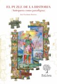 el puzle de la historia (antequera como paradigma) (ebook)-9788416110179 el puzle de la historia (antequera como paradigma) (ebook)-9788416110179