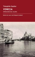 venecia: impresiones del viajero-theophile gautier-9788416247479 venecia: impresiones del viajero-theophile gautier-9788416247479