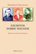 escritos sobre wagner-friedrich nietzsche-9788416345779 escritos sobre wagner-friedrich nietzsche-9788416345779