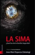 la sima ¿que fue de la familia sagardia?-jose mari esparza-9788416350179 la sima ¿que fue de la familia sagardia?-jose mari esparza-9788416350179