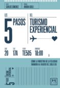los 5 pasos del turismo experiencial (ebook)-9788416624379 los 5 pasos del turismo experiencial (ebook)-9788416624379