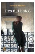 des del balco-teresa muñoz-9788416743179 des del balco-teresa muñoz-9788416743179