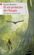 el vo protector de l harpia-ricardo alcantara-9788416844579 el vo protector de l harpia-ricardo alcantara-9788416844579