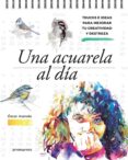 una acuarela al dia-oscar asensio-9788416851379 una acuarela al dia-oscar asensio-9788416851379