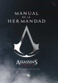 manual de la hermandad-assassin s creed-thibaud villanova-julien laval-9788416857579 manual de la hermandad-assassin s creed-thibaud villanova-julien laval-9788416857579