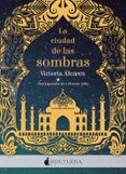 la ciudad de las sombras-victoria alvarez-9788416858279 la ciudad de las sombras-victoria alvarez-9788416858279