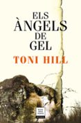 els àngels de gel-toni hill-9788417444679 els àngels de gel-toni hill-9788417444679
