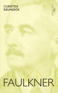 cuentos reunidos-william faulkner-9788420423579 cuentos reunidos-william faulkner-9788420423579
