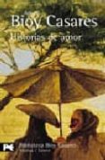 historias de amor-adolfo bioy casares-9788420638379 historias de amor-adolfo bioy casares-9788420638379