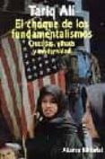el choque de los fundamentalismos: cruzadas, yihads y modernidad-tariq ali-9788420641379 el choque de los fundamentalismos: cruzadas, yihads y modernidad-tariq ali-9788420641379