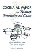 cocina al vapor con blanca ferrández del cacho-blanca ferrandez del cacho-9788420675879 cocina al vapor con blanca ferrández del cacho-blanca ferrandez del cacho-9788420675879