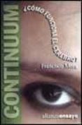 continuum: ¿como funciona el cerebro?-francisco mora-9788420686479 continuum: ¿como funciona el cerebro?-francisco mora-9788420686479