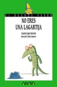 no eres una lagartija-concha lopez narvaez-9788420774879 no eres una lagartija-concha lopez narvaez-9788420774879