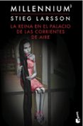 la reina en el palacio de las corrientes de aire (serie millenniu m 3)-stieg larsson-9788423349579 la reina en el palacio de las corrientes de aire (serie millenniu m 3)-stieg larsson-9788423349579