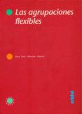 las agrupaciones flexibles-juan jose albericio huerta-9788423643479 las agrupaciones flexibles-juan jose albericio huerta-9788423643479