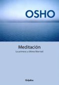 meditacion: la primera y la ultima libertad-9788425339479 meditacion: la primera y la ultima libertad-9788425339479