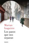 los pasos que nos separan (ebook)-marian izaguirre-9788426401779 los pasos que nos separan (ebook)-marian izaguirre-9788426401779