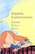 engracia la princesa sosa-carmen gil-9788426414779 engracia la princesa sosa-carmen gil-9788426414779