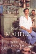 entre dos palacios-naguib mahfuz-9788427032279 entre dos palacios-naguib mahfuz-9788427032279