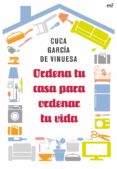 ordena tu casa para ordenar tu vida (ebook)-cuca garcia de vinuesa-9788427039179 ordena tu casa para ordenar tu vida (ebook)-cuca garcia de vinuesa-9788427039179