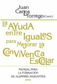 la ayuda entre iguales para mejorar la convivencia escolar (ebook)-9788427719279 la ayuda entre iguales para mejorar la convivencia escolar (ebook)-9788427719279