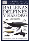 ballenas, delfines y marsopas una guia visual de todos los cetace os-mark cawardine-9788428210379 ballenas, delfines y marsopas una guia visual de todos los cetace os-mark cawardine-9788428210379