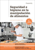 seguridad e higiene en la manipulacion de alimentos (3ª ed.)-jose luis armendariz sanz-9788428334679 seguridad e higiene en la manipulacion de alimentos (3ª ed.)-jose luis armendariz sanz-9788428334679