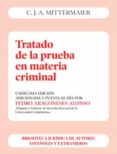 tratado de la prueba en materia criminal o exposicion comparada d e los principios en materia criminal y de sus diversas aplicaciones en alemania, francia, inglaterra-c.j.a. mittermaier-9788429013979 tratado de la prueba en materia criminal o exposicion comparada d e los principios en materia criminal y de sus diversas aplicaciones en alemania, francia, inglaterra-c.j.a. mittermaier-9788429013979