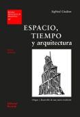 espacio, tiempo y arquitectura-sigfried giedion-9788429121179 espacio, tiempo y arquitectura-sigfried giedion-9788429121179