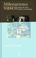 el milenarismo vasco-juan aranzadi martinez-9788430603879 el milenarismo vasco-juan aranzadi martinez-9788430603879