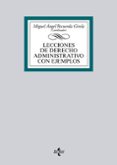 lecciones de derecho administrativo con ejemplos-miguel angel recuerda girela-9788430962679 lecciones de derecho administrativo con ejemplos-miguel angel recuerda girela-9788430962679