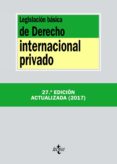 legislacion basica de derecho internacional privado (27ª ed.)-9788430971879 legislacion basica de derecho internacional privado (27ª ed.)-9788430971879